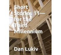 Short Stories 11-for the Third Millennium
