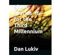Short Stories 16-for the Third Millennium