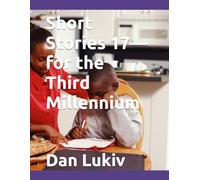 Short Stories 17-for the Third Millennium