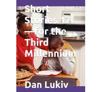 Short Stories 17-for the Third Millennium