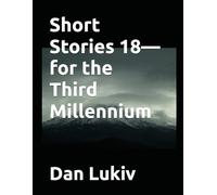 Short Stories 18-for the Third Millennium