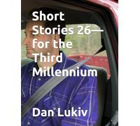 Short Stories 26-for the Third Millennium