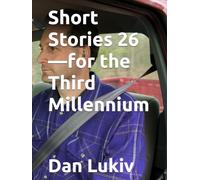 Short Stories 26-for the Third Millennium