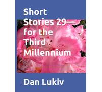 Short Stories 29-for the Third Millennium