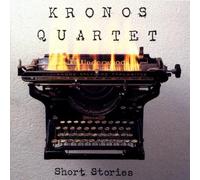 Short Stories by Kronos Quartet (1993) Audio CD