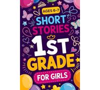 Short Stories for 1st Grade girls: Fun and Easy Chapter Stories for first grade book for kids to Build Reading Confidence and Vocabulary