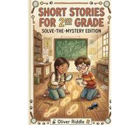 Short Stories for 2nd Grade: Solve-the-Mystery Edition: 20 Interactive Detective Passages, Clue Activities & Reading Comprehension for Kids Ages 7-8 (Pocket Clues Detective Club)