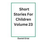 Short Stories For Children Volume 23