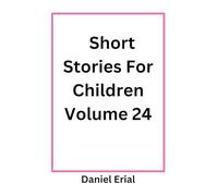 Short Stories For Children Volume 24