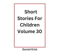 Short Stories For Children Volume 30