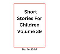 Short Stories For Children Volume 39