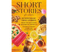 Short Stories for Seniors: 30 Nostalgic True Stories from the Delicious History of America’s Favorite Comfort Foods and Sweet Treats- Large Print Easy to Read Trivia Fun Facts Memory Lane Gift