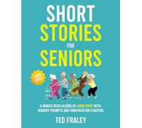 Short Stories for Seniors: 5-Minute Read-Alouds in Large Print with Memory Prompts and Conversation Starters