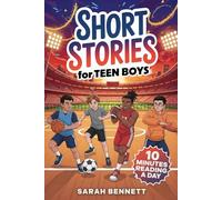 Short Stories for Teen Boys: 15 Inspiring Stories of Unlocking Your Potential - An Uplifting Journey to Build Confidence & Mental Toughness-10-Minutes ... (Perfect Gift Book for Ages 12-16 Series)