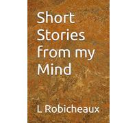 Short Stories from my Mind