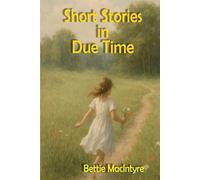 Short Stories in Due Time
