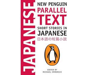 Short Stories in Japanese: New Penguin Parallel Text (Penguin Parallel Texts) [Idioma Inglés]