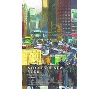 Short Stories of New York - Nouvelles de New York - textes anglais originaux annotés pour apprendre l’anglais en lisant: Nouvelles anglaises annotées ... B1 (Classiques anglais pour francophones)