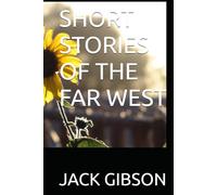 SHORT STORIES OF THE FAR WEST