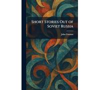 Short Stories Out of Soviet Russia