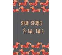 Short Stories & Tall Tails Sausage Dog A5 Notebook: Lined Notebook for sausage dog lovers.