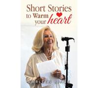 Short Stories to Warm your heart