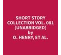 Short Story Collection Vol. 081 (unabridged) (audiolibro)