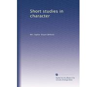 Short studies in character
