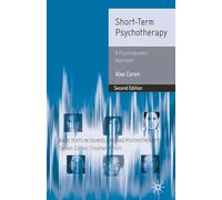 Short-Term Psychotherapy: A Psychodynamic Approach: 37 (Basic Texts in Counselling and Psychotherapy)