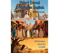 Short Travel Stories in English (B1/B2 Level): With Exercises, Answer Key and Audio