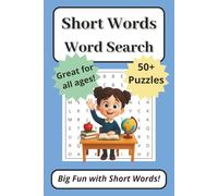 Short Words Word Search Puzzle Book: Big Fun With 50+ Short Word Puzzles