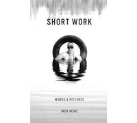 Short Work: Words & Pictures