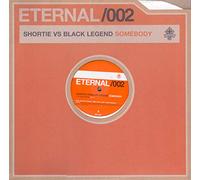 Shortie vs. Black Legend - Somebody - Shortie vs. Black Legend 2X12"
