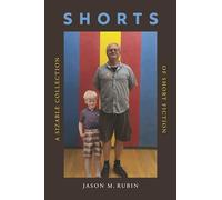 Shorts: A Sizable Collection of Short Fiction
