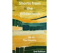 Shorts From the Wilderness: 2nd Edition