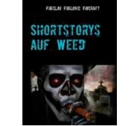 Shortstorys Auf Weed (ebook)