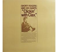 Shorty Rogers And His Giants - Clickin' With Clax - Atlantic - K50481