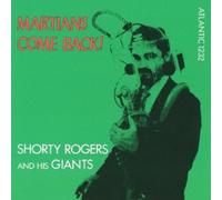 Shorty Rogers - Martian's Come Back