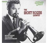 Shorty Rogers Quintet - With Guest Vocalist Jeri Southern By Shorty Rogers (2004-08-17)