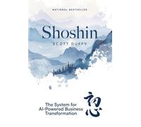 Shoshin: The System for AI-Powered Business Transformation