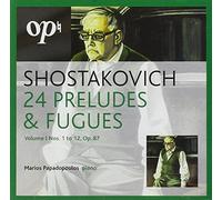 Shostakovich - 24 Preludes & Fugues - Marios Papadopoulos