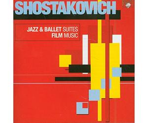 Shostakovich, D. - Jazz & Ballet Suites/Film Music