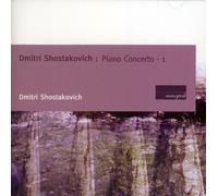 Shostakovich Plays Shostakovich: Piano Concerto 1, Concertino for 2 Pianos, Piano Trio 2, From Jewish Folk Poetry