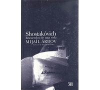 Shostakóvich: Recuerdos de una vida (Voces del este)