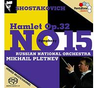 Russian National Orchestra - Shostakovich: Sinfonia Nº 15, Hamlet / Russian National Orch. - Pletnev