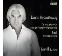 Shostakovich: Suite on Poems by Michelangelo - Liszt: Petrarca Sonnets by Ivari Ilja, Dmitri Hvorostovsky (2015-11-13)