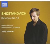 Shostakovich: Symphony No.14 [Vasily Petrenko/ LPO] [Naxos: 8.573132] by Vasily Petrenko (2014-04-10)
