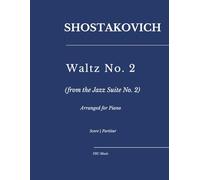 Shostakovich - Waltz No. 2: from the Jazz Suite No. 2, arranged for Piano: 1 (FRC Music Edition - Piano Arrangements Series)