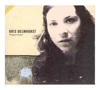 Shotgun Singer by Delmhorst, Kris (2008) Audio CD