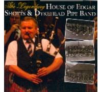 Shotts and Dykehead Pipe Band - Legendary House of Edgar Shotts and Dykehead Pipe Band